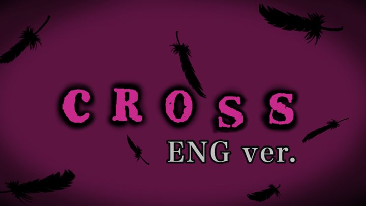 ༒CROSS༒ENGver.